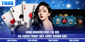 Kinh Nghiệm Chơi Tài Xỉu - 05 Chiến Thuật Đặt Cược Chuẩn Xác