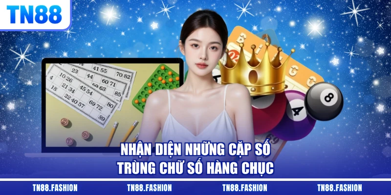Nhận diện những cặp số trùng chữ số hàng chục
