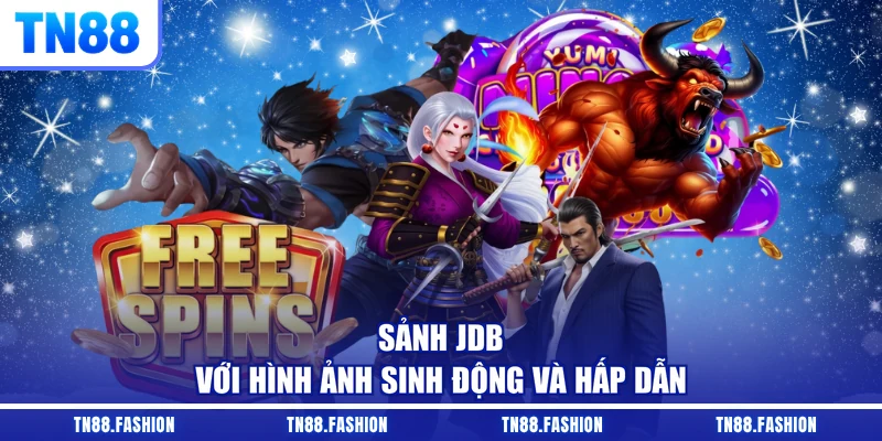 Sảnh JDB với hình ảnh sinh động và hấp dẫn