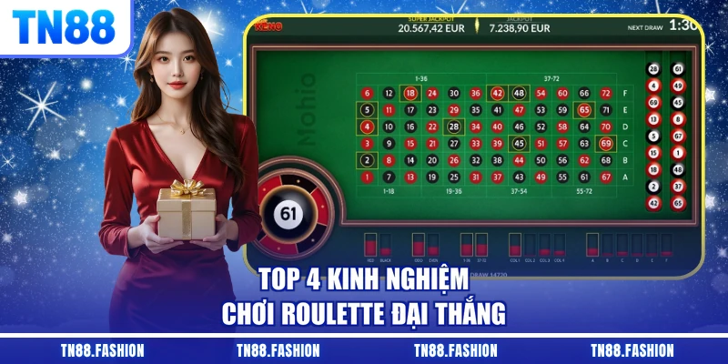 Top 4 kinh nghiệm chơi Roulette đại thắng